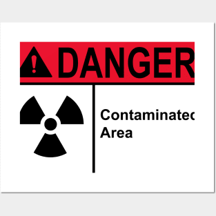 Sign - Danger Contaminated Area Posters and Art